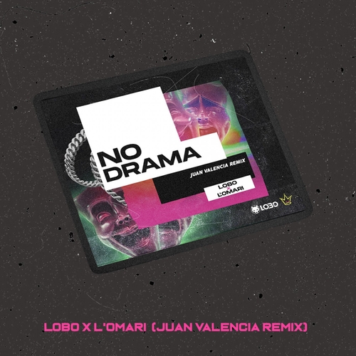 Lobo DJ, L'OMARI - No Drama (Juan Valencia Remix) [EMS020]